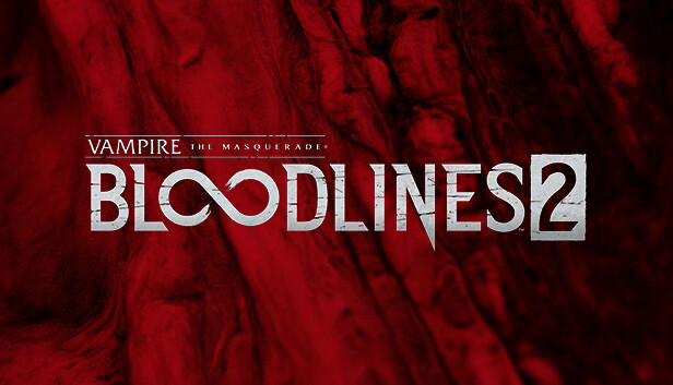 Vampire: The Masquerade – Bloodlines 2 – 9/10